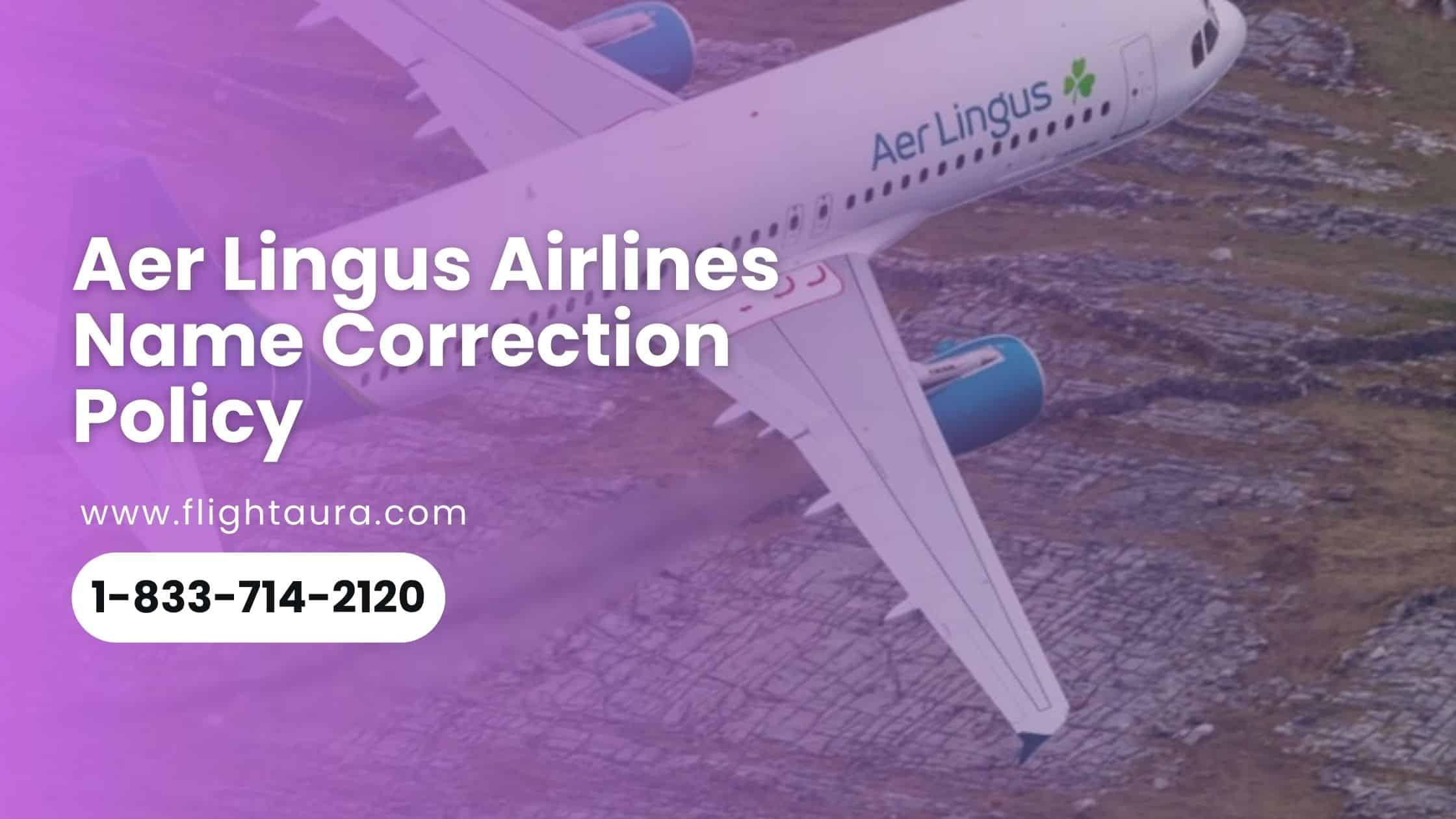 Aer Lingus Airline Name Change Policy