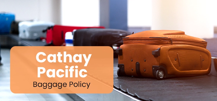 Cathay Pacific Baggage Policy