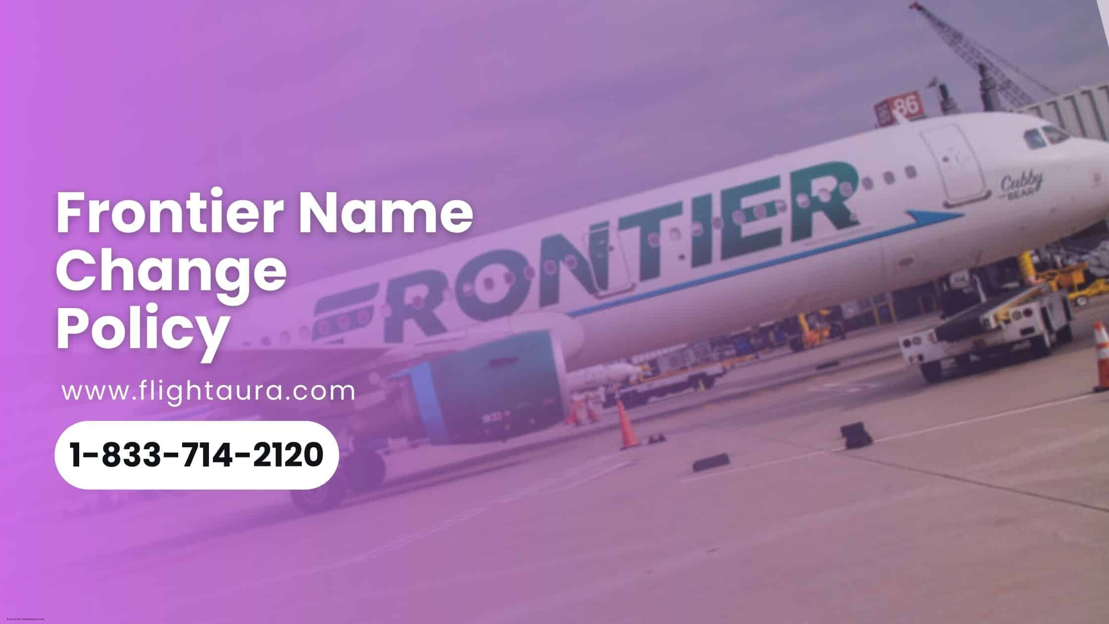 Frontier Airlines Name Change Policy