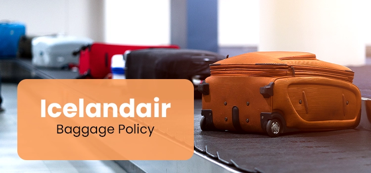 Icelandair Airline Baggage Policy