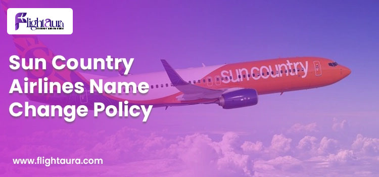 Sun Country Airlines Name Change Policy
