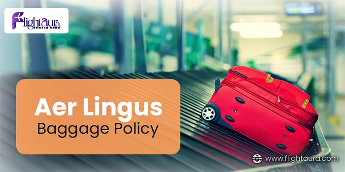 Aer Lingus Airline Baggage Policy
