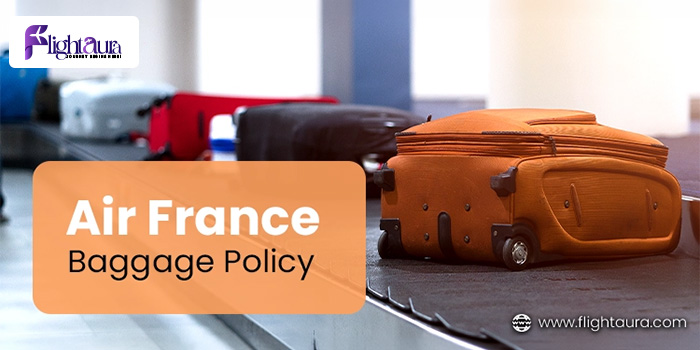 Air France Baggage Policy