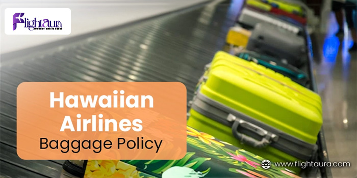 Hawaiian Airlines Baggage Policy