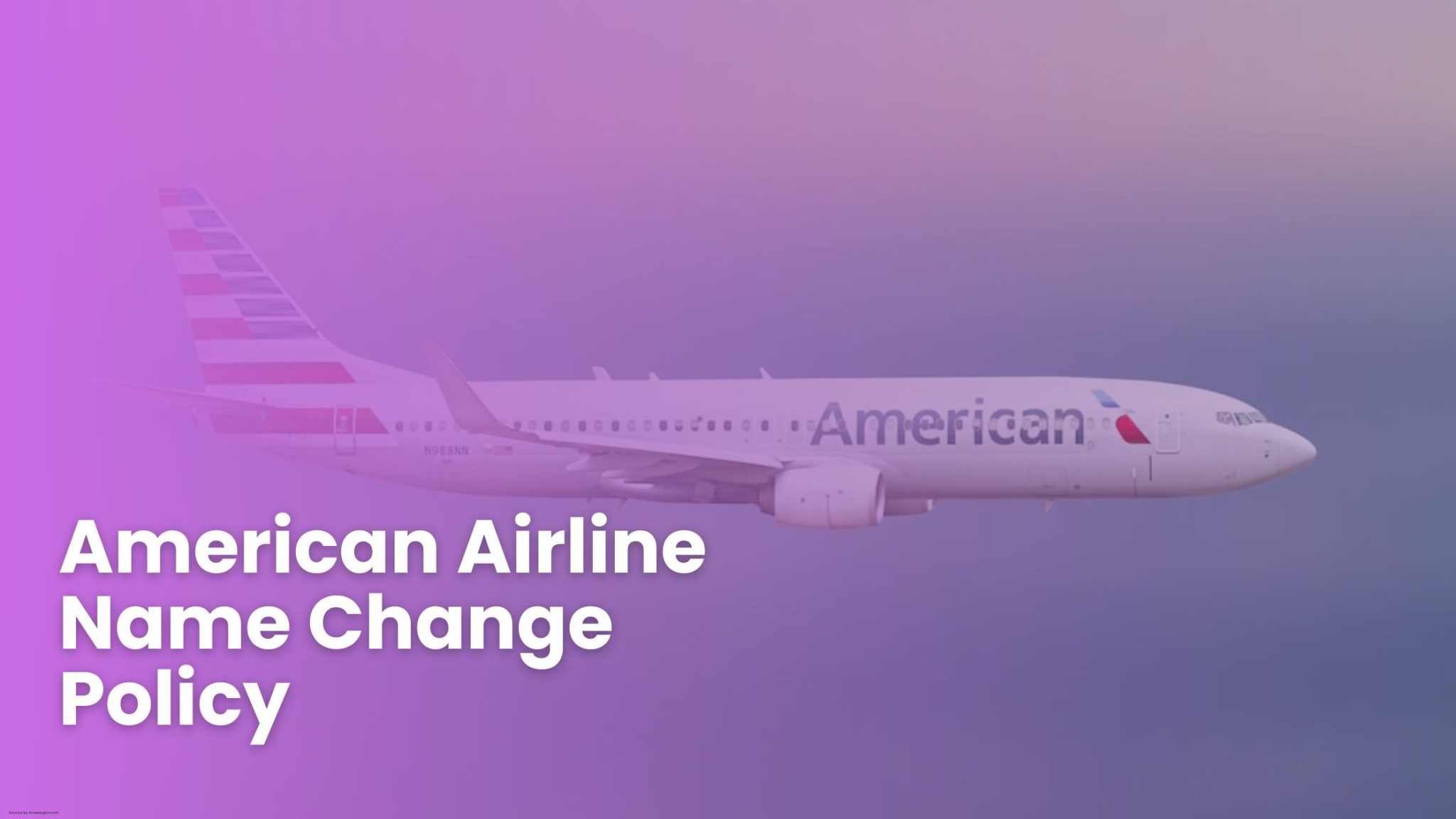 american-airlines-name-change-policy-correction-policy