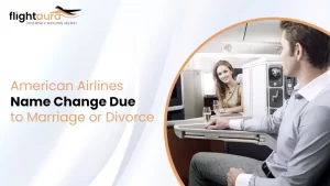 American Airlines Name Change Due to Marriage or Divorce